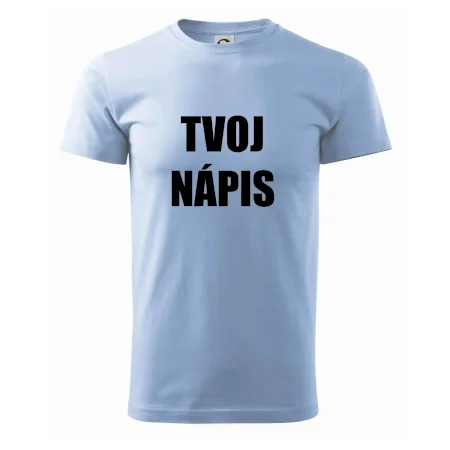 Tvoj vlastný nápis - tlačiaci