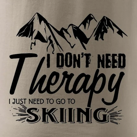 I dont need therapy - Skiing