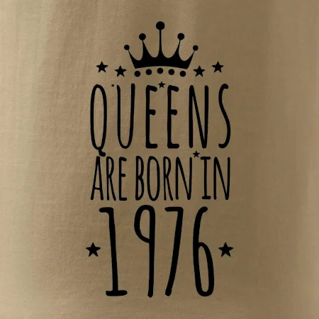 Queens are born in 1976
