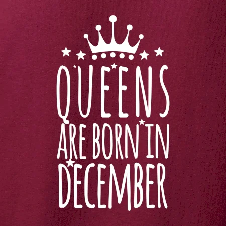 Queens are born in December