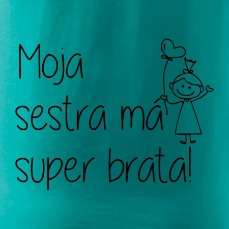 Moja sestra má super brata