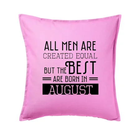 All men are created equal august