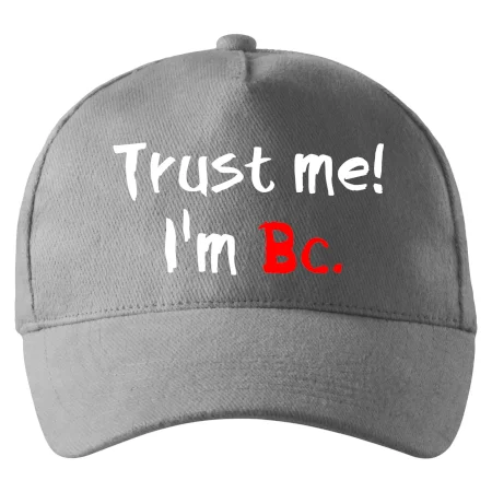 Trust me I´m  Bc. / Ver mi som Bc.