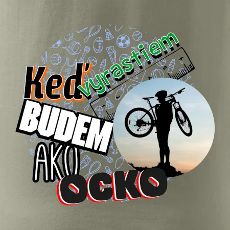 Keď vyrastiem budem ako ocko MTB