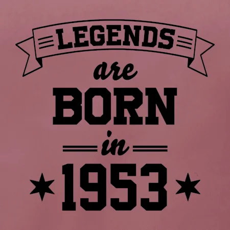 Legends are born in 1953