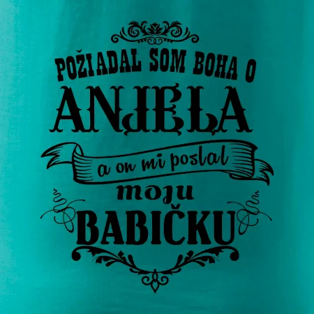 Požiadal som Boha o anjela a on mi poslal moju babičku