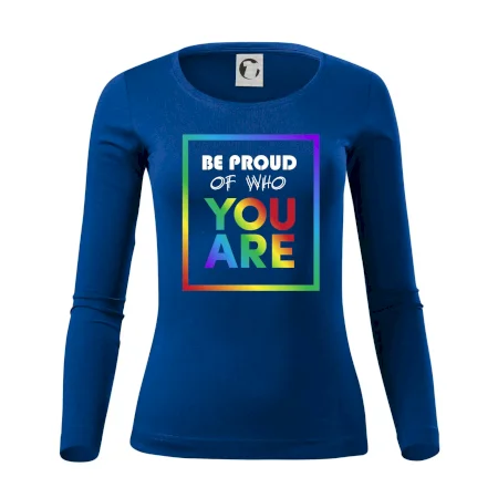 Be proud of who you are