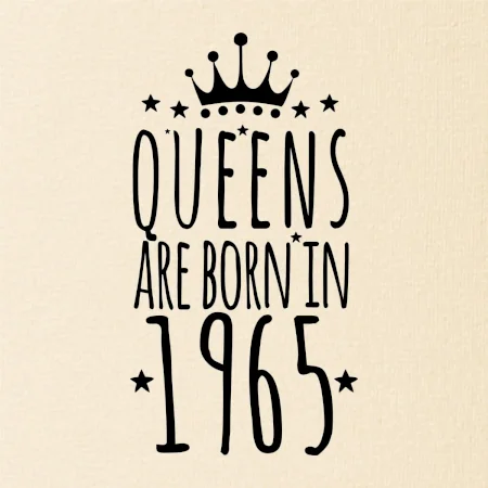 Queens are born in 1965