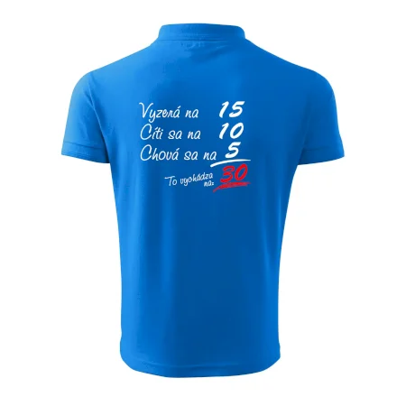 Vyzerá, cíti sa, chová sa - 30 rokov