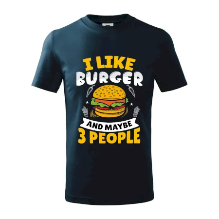 I like burger and maybe 3 people