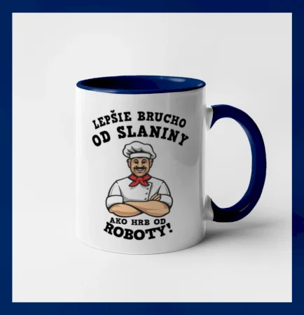 Lepšie brucho od slaniny ako hrb od roboty