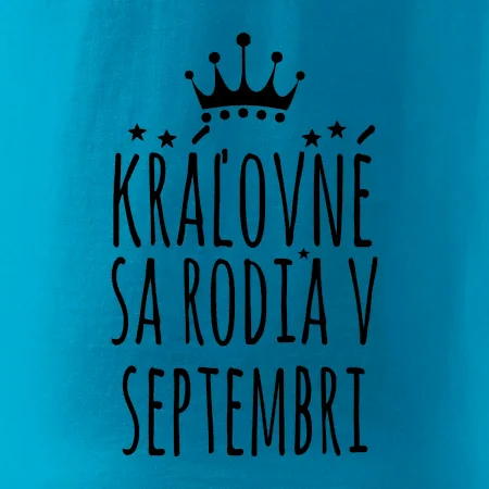 Kráľovné sa rodia v septembri