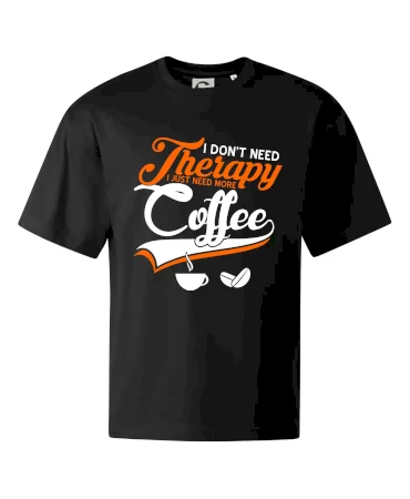 I don't need therapy coffee