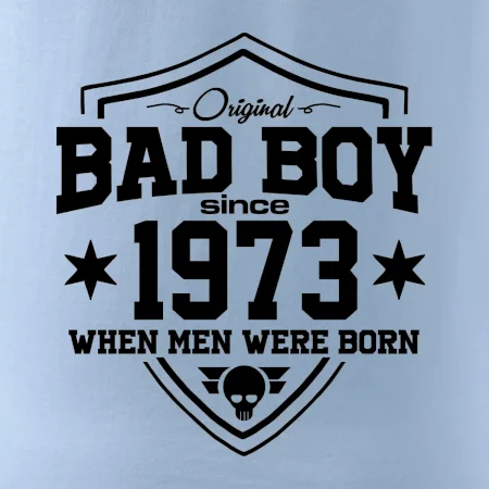 Bad boy since 1973
