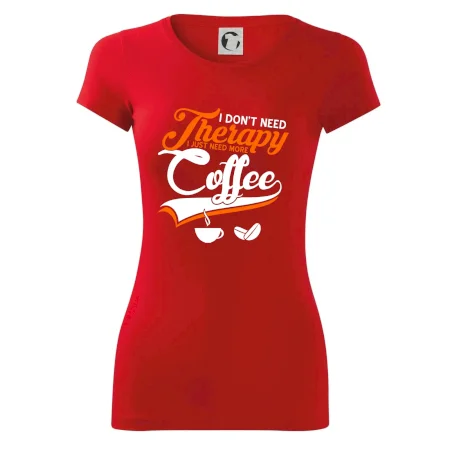 I don't need therapy coffee