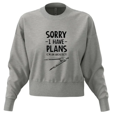 Sorry I have plans - architect