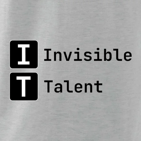 IT Nápis Invisible Talent