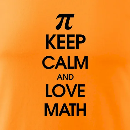 Keep calm and love math