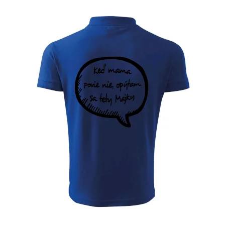 Keď mama povie nie, opýtam sa tety (vlastné meno)