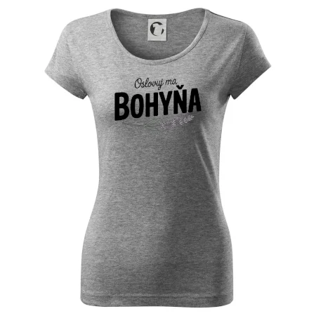Oslovuj ma bohyňa