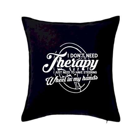 Okrúhly nápis -  I don't need therapy wheel in my hands