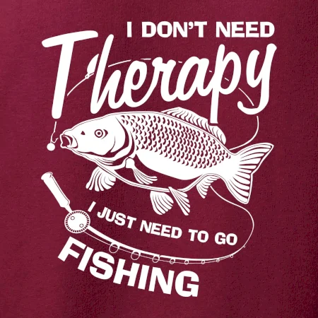 I dont need therapy - fishing