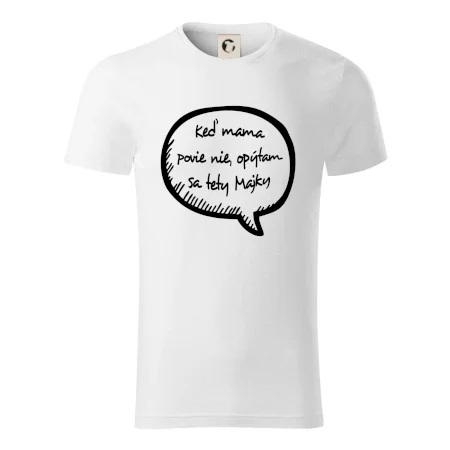 Keď mama povie nie, opýtam sa tety (vlastné meno)