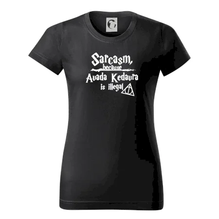Harry - Sarcasm, because Avada Kedavra is illegal
