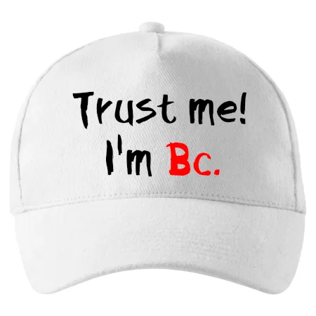 Trust me I´m  Bc. / Ver mi som Bc.