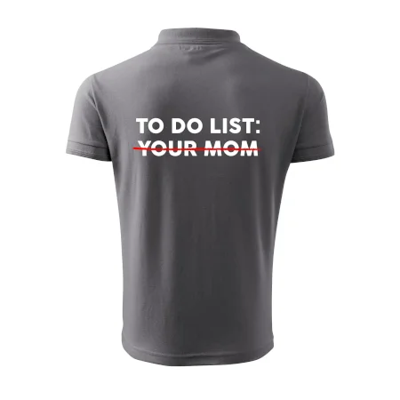 To do list: Your mom