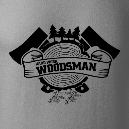 Hard Work Woodsman