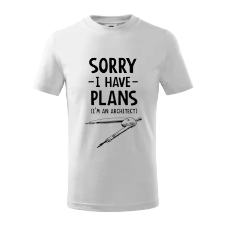 Sorry I have plans - architect