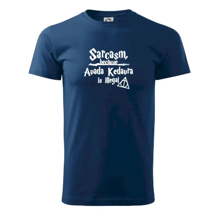 Harry - Sarcasm, because Avada Kedavra is illegal
