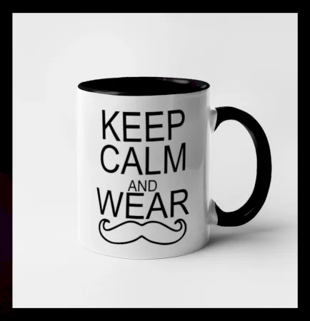 Keep calm and wear mustache