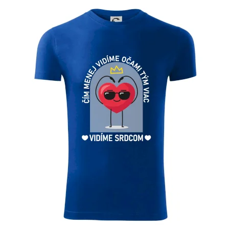 Čím menej vidíme očami tým viac vidíme srdcom