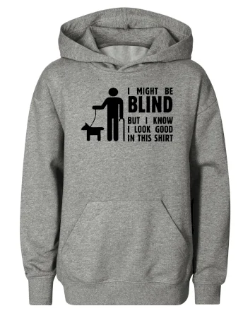 I might be blind