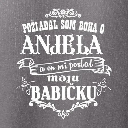 Požiadal som Boha o anjela a on mi poslal moju babičku