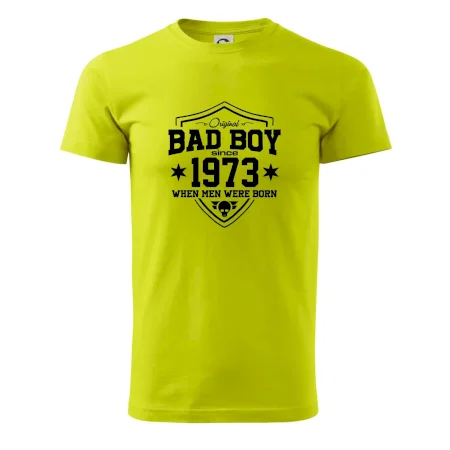Bad boy since 1973