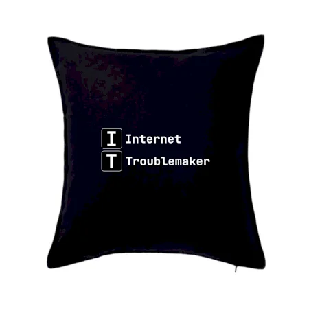 IT Nápis Internet Troublemaker