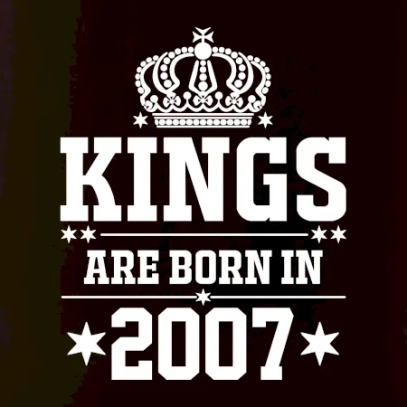 Kings are born in 2007