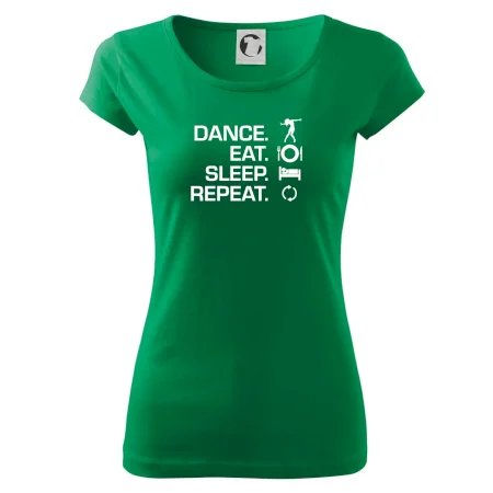 Dance eat sleep repeat - holka