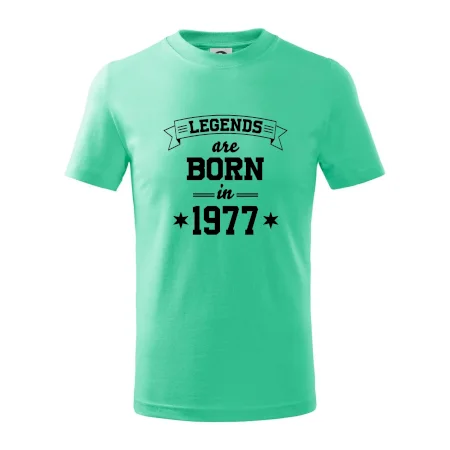 Legends are born in 1977