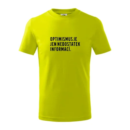 Citát - Optimismus je jen nedostatek informací