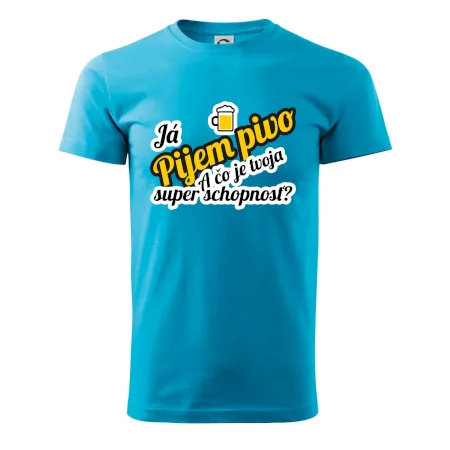 Pijem pivo - tvoja super schopnosť - šikmý