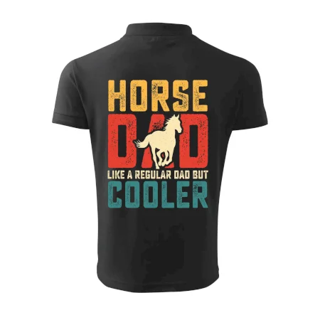 Horse dad like a regular dad but cooler