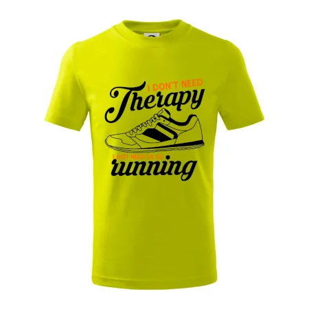 I don't need therapy running