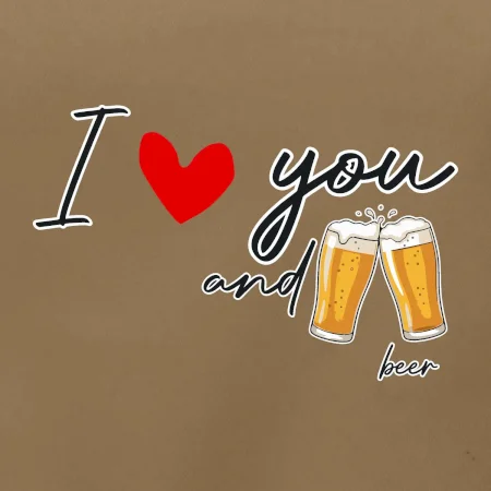 I love beer and beer