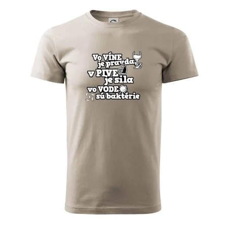 Vo víne je pravda, v pive je sila, vo vode sú baktérie