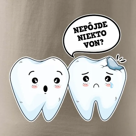 Nepôjde niekto von?