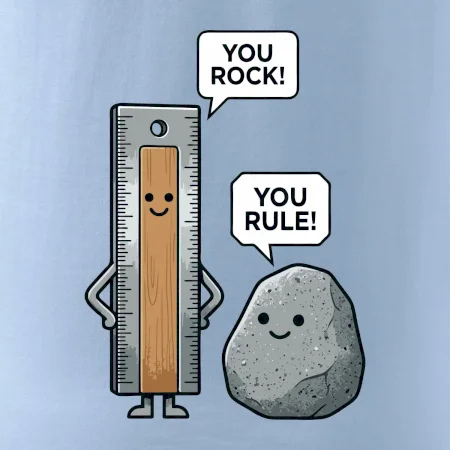 You rock, you rule!